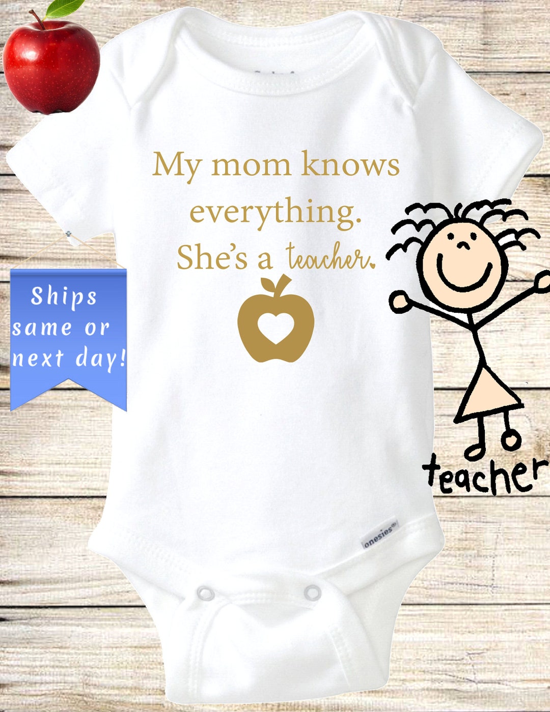My Mom is a Teacher, My Mom Knows Everything, She's a Teacher Onesie ...
