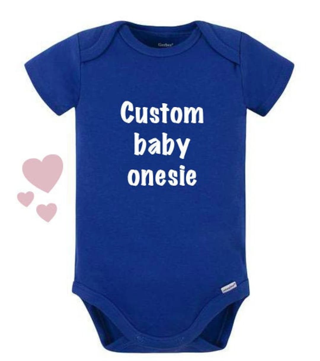Custom Baby Onesie® Customize Your Personalized Onesie® Etsy