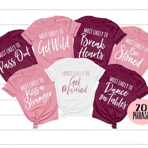 most likely to bachelorette shirt, Funny Bachelorette Party Shirts, Most likely to shirt, Bachelorette Shirt, funny bachelorette shirt