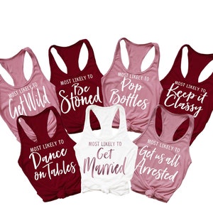 most likely to bachelorette shirt, Funny Bachelorette Party Shirts, Most likely to shirt, Bachelorette Shirt, funny bachelorette tank top