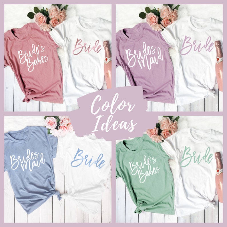 May include: Six t-shirts in different colors with the text "Bride", "Bride's Babes", and "Bridesmaid" printed on them. The shirts are arranged in a grid pattern with a pink, purple, blue, green, and white shirt. The text "Color Ideas" is written in a pink box in the center of the image.