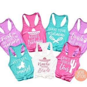 Fiesta Bachelorette Shirts, Fiesta Shirts, Bachelorette Party Shirts Fiesta, Mexico Bachelorette, Nacho Average Bride, Final Fiesta, Tanks