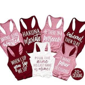 Winery Bachelorette Shirts, Wine Tasting Shirt, Wine Bachelorette Party Shirts, Winery Shirts, Funny Wine Shirts, Wine Theme Bachelorette