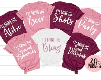 Group Shirts I'll Bring The I Brought 