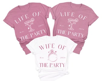 Bachelorette Party Shirt, Wife of the Party, Life of the Party, tequila Bachelorette, margartia bachelorette, Miami, Austin, Mexico, Florida