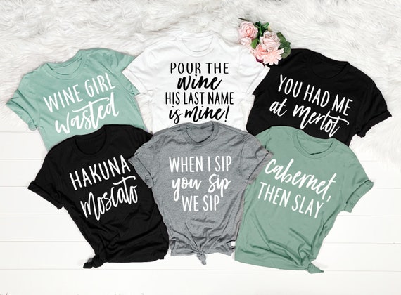 Wine Bachelorette Party Shirts, Winery Bachelorette Shirts, Wine Tasting Shirt, Funny Wine Shirts, Hakuna Moscato, Wine Bachelorette Shirts