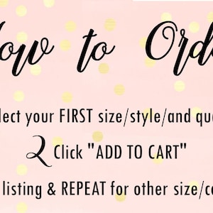 May include: Pink background with gold polka dots and black text explaining how to order. The text reads: "How to Order? 1 Select your FIRST size/style/and quantity 2 Click "ADD TO CART" 3 Go back to listing & REPEAT for other size/color/variations"