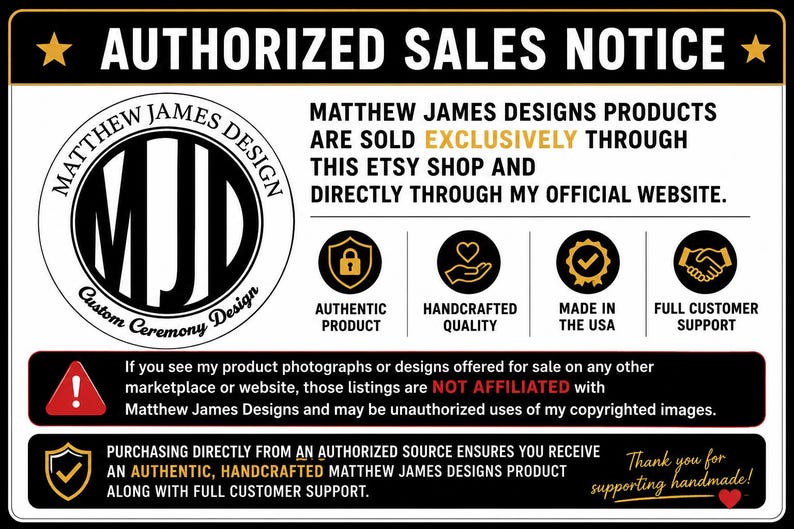 May include: A rectangular sign titled AUTHORIZED SALES NOTICE with a black and white colour scheme. It features the Matthew James Design logo, icons for authentic product, handcrafted quality, made in the USA, and full customer support.