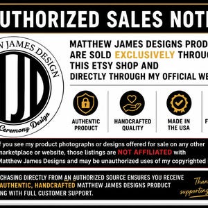 Puede incluir: Un letrero rectangular titulado AUTHORIZED SALES NOTICE con un esquema de color blanco y negro. Presenta el logotipo de Matthew James Design, iconos de producto aut&eacute;ntico, calidad artesanal, hecho en EE. UU. y atenci&oacute;n al cliente.