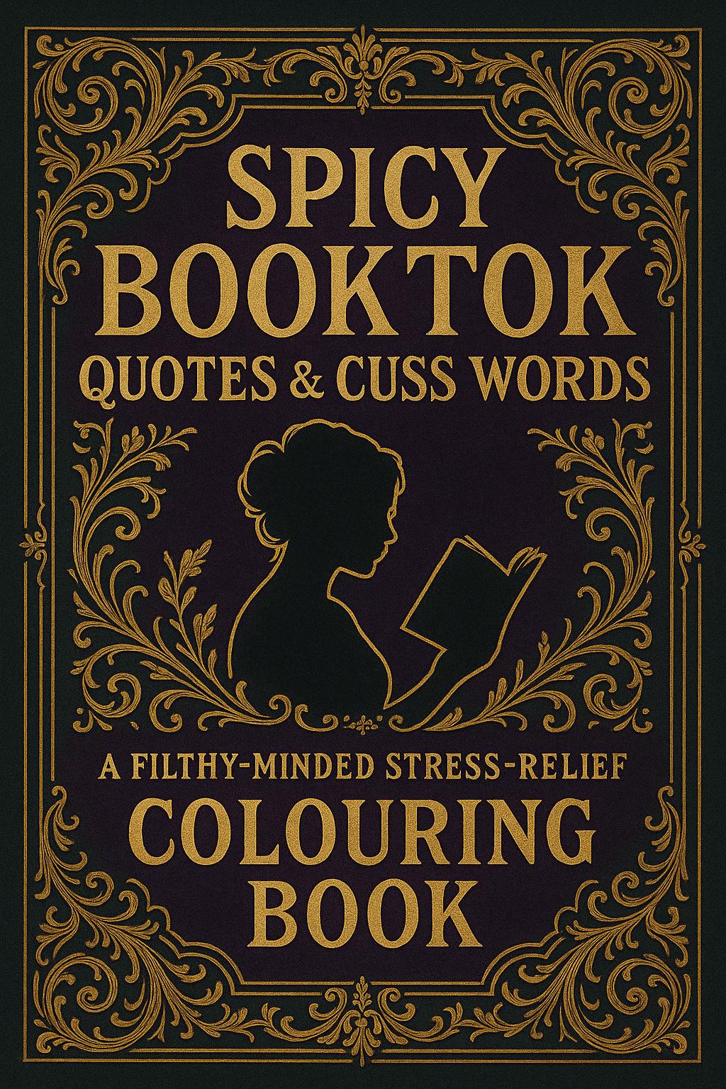 Spicy BookTok Adult Coloring Book PDF – Funny Quotes, Cuss Words & Sassy Stress Relief Digital Download