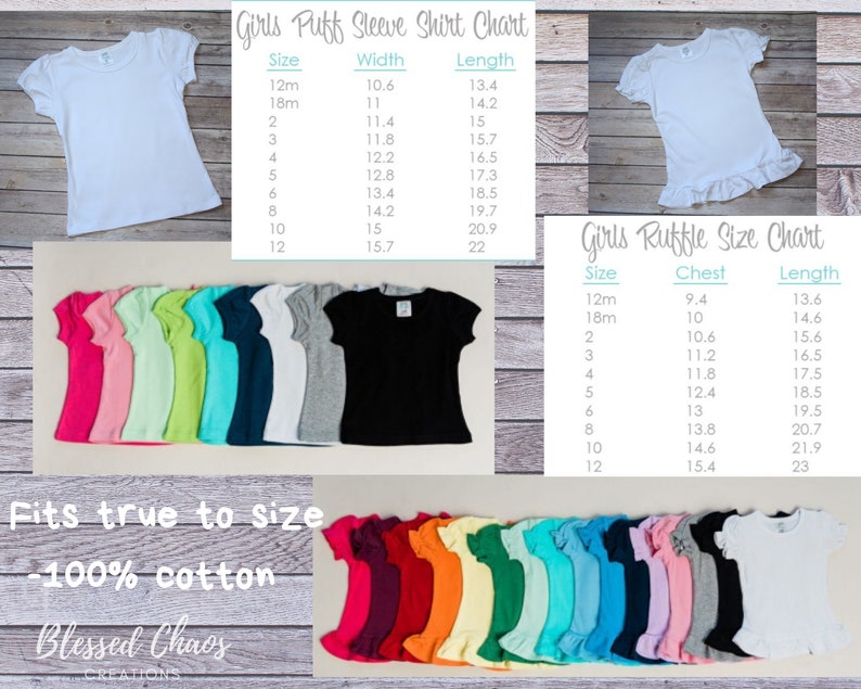 May include: A collection of colorful t-shirts, including white, black, and various shades of pink, green, and blue. The image also features size charts for girls' puff sleeve and ruffle shirts, with measurements in inches. The text reads "Fits true to size - 100% cotton - Blessed Chaos Creations."