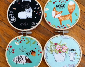 Custom Swearing Animal Embroidery Hoops, 4 inch hoops