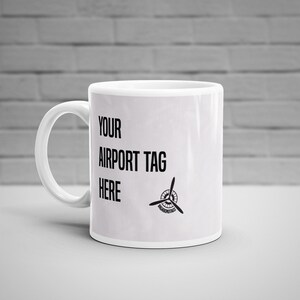 Airport Tag Mug, Custom Airport Code Mug, Custom Aviation Art, Personalised Mug, Travel Mug, Luggage Tag Art, Travel Art Souvenir
