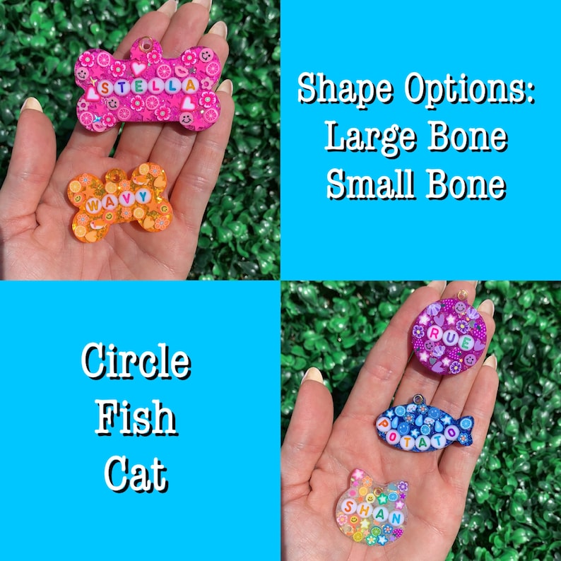 May include: A collection of colorful pet tags in various shapes, including bone, circle, fish, and cat. The tags feature names and decorative elements. Text on the image reads "Shape Options: Large Bone, Small Bone, Circle, Fish, Cat."