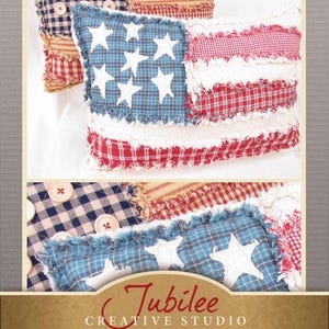 Freedom Flag Ragged Pillow Pattern - Digital Download