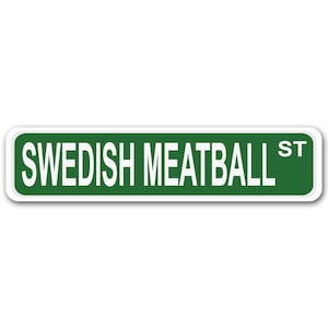 Sinal de rua de alumínio de 4" x 17" da Swedish Meatball Street