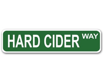 Hard Cider Way 4" x 17" Aluminum Street Sign