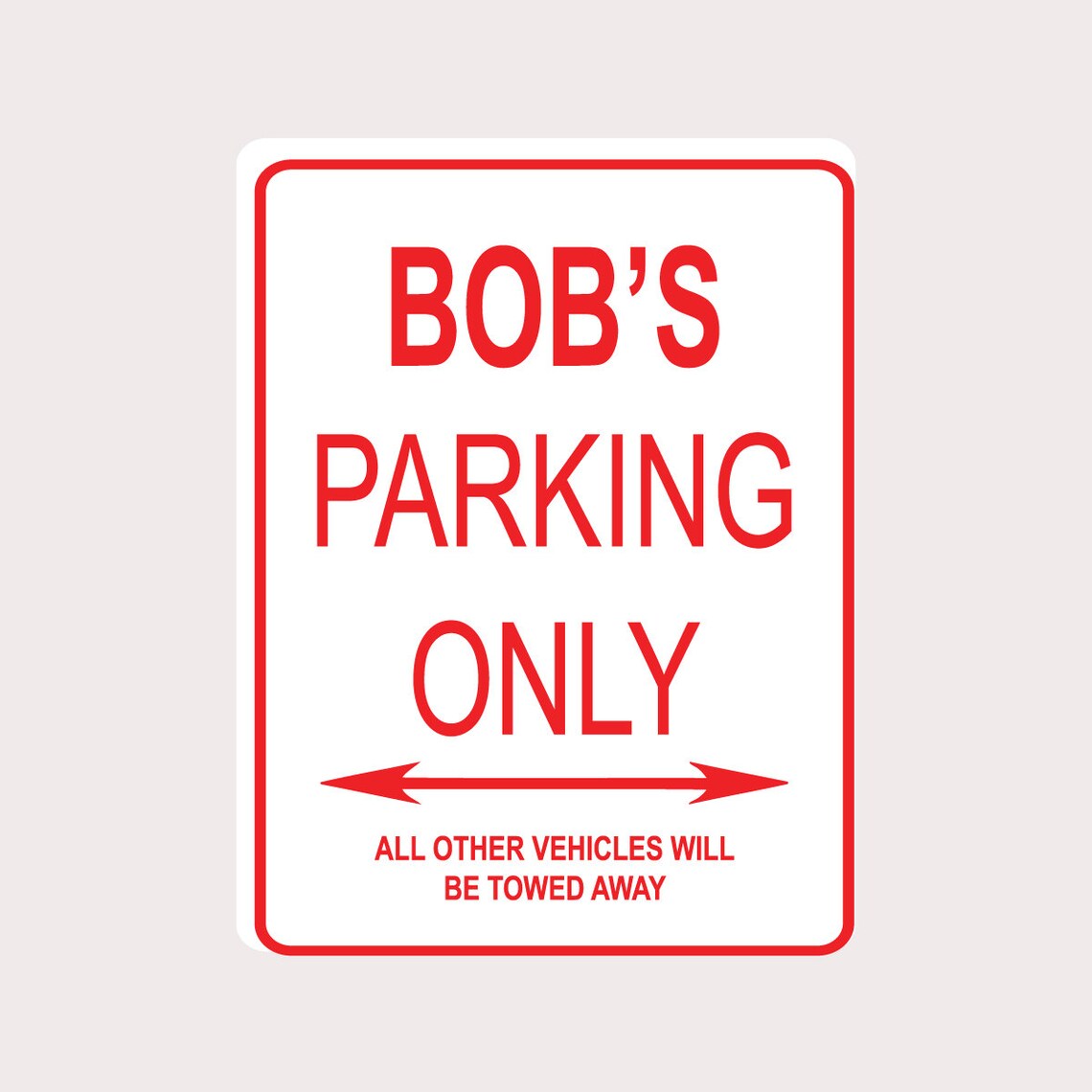 Bob's Parking Only All Others Rewed 9 x 12 Heavy Duty Aluminum Warning Parking Sign Etsy España