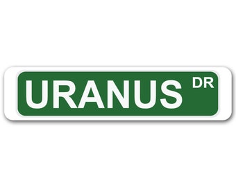 Uranus Drive 4" x 17" Aluminum Street Sign