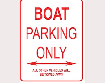 Boat Parking Only All Others Towed 9" x 12" Heavy Duty Aluminum Warning Parking Sign