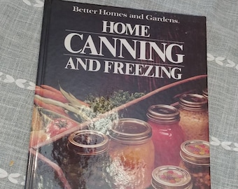 Better Homes and Garden Canning and Freezing Cookbook 1973