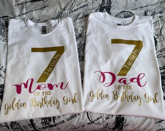 Mom Dad of the Golden Birthday Girl Shirt Any Age - Personalized!