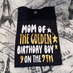 Mom And Dad Of The Golden Birthday Boy Shirt - ANY AGE!! Mom Dad Aunt Uncle Brother Sister