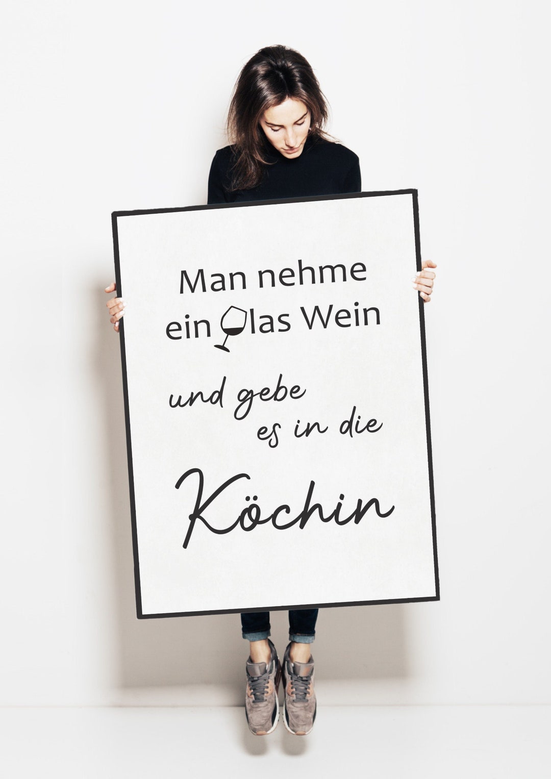 Bild, Poster Spruch für Küche Man nehme ein Glas Wein, gebe es in den Koch / Köchin Typo