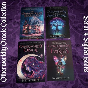 Otherworldly Oracle Collection Set of 4 Books ~ Signed by Author ~ Compendium of Gods, Ancestors, Fairies; The Otherworldly Household