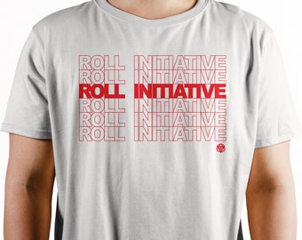 Roll Initiative Shirt | Dungeons and Dragons Apparel