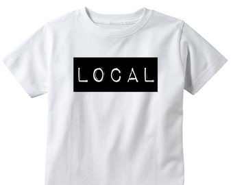 The Local / Toddler Shirt / Graphic Tee / Infant Shirt / Funny Kids Shirt