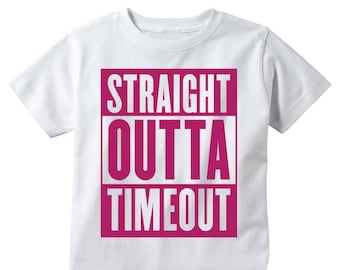 Straight Outta Timeout / Toddler Shirt / Graphic Tee / Infant Shirt / Funny Kids Shirt