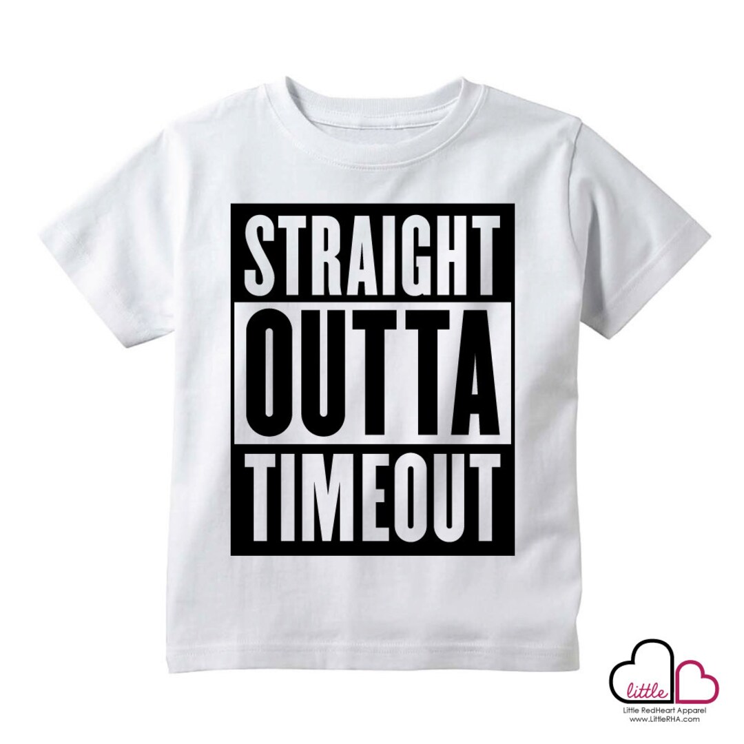 Straight Outta Timeout / Toddler Shirt / Graphic Tee / Infant - Etsy