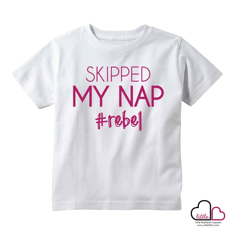 Skipped My Nap rebel / Toddler Shirt / Toddler Graphic Tee / Infant Shirt / Funny Kids Shirt image 4