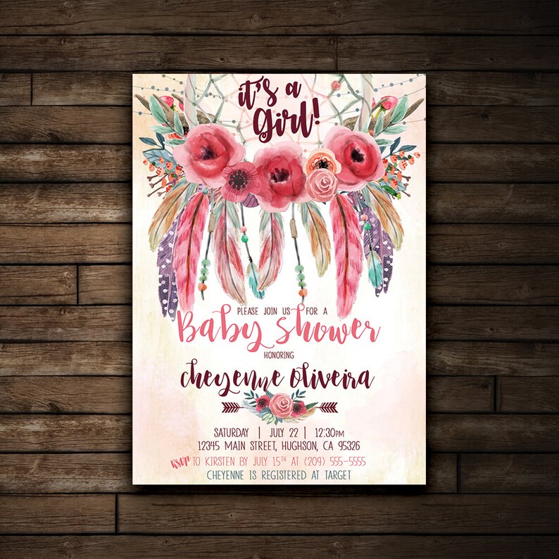 May include: A pink and white baby shower invitation with a watercolor illustration of a dreamcatcher with feathers and flowers. The text reads "It's a Girl!" and "Baby Shower Honoring Cheyenne Oliveira".