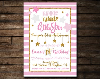 May include: A pink and white striped invitation with gold glitter accents. The text reads "Twinkle Twinkle Little Star" and announces Emma's 1st Birthday. Includes date, time, and location details.