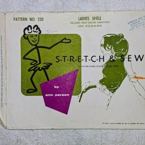 May include: A vintage sewing pattern envelope for a ladies' shell, pattern number 350, featuring the text S-T-R-E-T-C-H & SEW by Ann Person. The white paper envelope displays a green square with a stick figure and a purple triangle graphic.