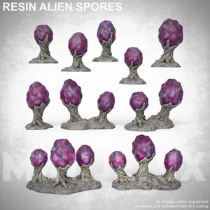 May include: Resin alien spores with purple, bulbous tops and gray, textured bases. The spores feature blue vein-like details. The text "RESIN ALIEN SPORES" is at the top. The listing includes unpainted models without bases.