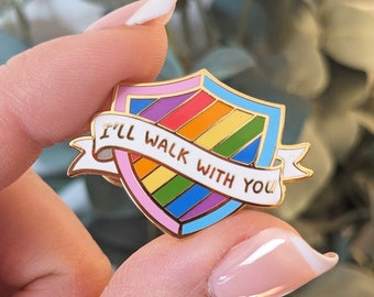 I'll Walk With You Enamel Pin, Pride Colors