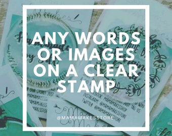 Made to Order Custom Stamps - You Choose the Design! Pay per Size!