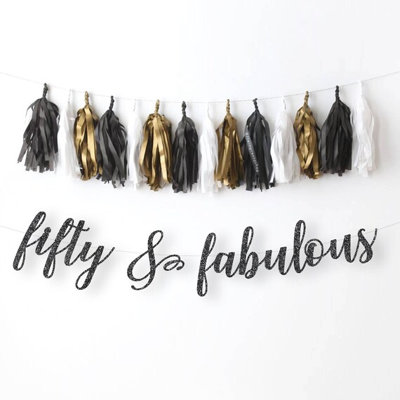 50 And Fabulous Fifty And Fabulous 50th Birthday Decoration Etsy