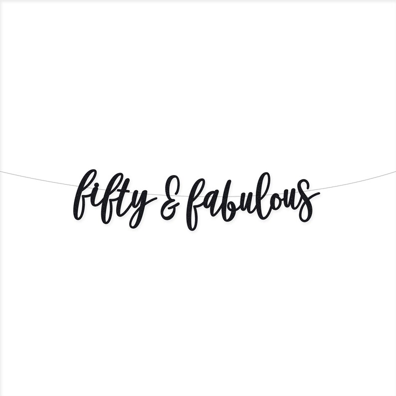50 And Fabulous Fifty And Fabulous 50th Birthday Decoration Etsy