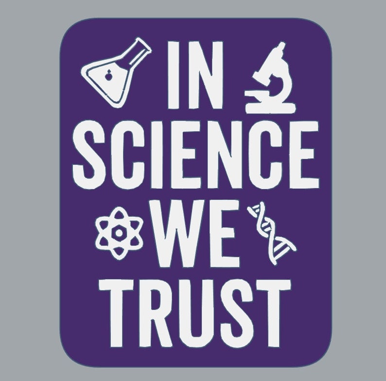 In Science We Trust Motivational Sign Purple