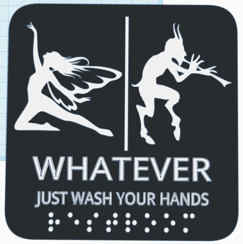 May include: A black and white sign with a fairy and a devil on either side. The sign says "WHATEVER JUST WASH YOUR HANDS" and has braille dots below the text.