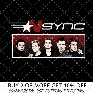 May include: A black and white image of the boy band *NSYNC. The band members are standing in a row, with a red and black background behind them. The band's name is written in white letters above the image. The text "BUY 2 OR MORE GET 40% OFF COMMERCIAL USE CUTTING FILES PNG" is at the bottom of the image.
