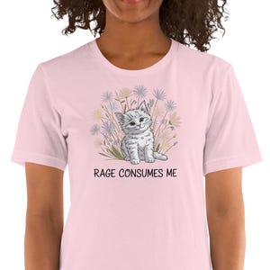 Funny Cottagecore Kitten Tshirt – Rage Consumes Me Tee – Cute Angry Cat With Pastel Flowers – Sarcastic Animal Humor Shirt