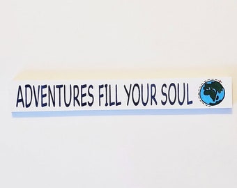 Adventures Fill Your Soul with World Map Wood Board Skinny Stick Sign Home Decor