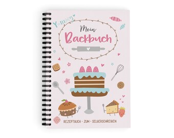 Backbuch zum Selberschreiben für 45 Rezepte - Rezeptbuch DIN A5