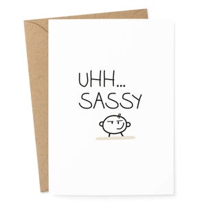 Grußkarte „Uhh Sassy“ – Lustige Karte für freche Menschen Postkarte mit Umschlag