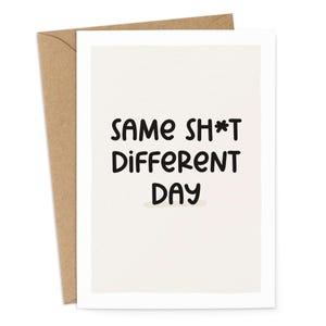 Karte "Same Shit Different Day" mit Umschlag Lustige Postkarte Arbeit Kollegín